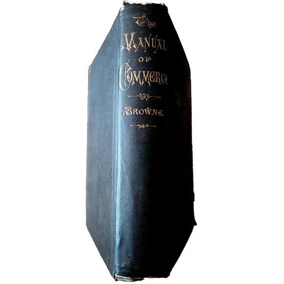 The Manual Of Commerce Principle Articles 1871 Victorian First Edition HC E73 - Picture 5 of 5